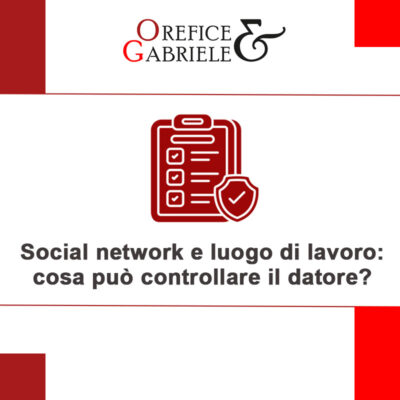 Social network e luogo di lavoro: cosa può controllare il datore? E cosa rischia il lavoratore?