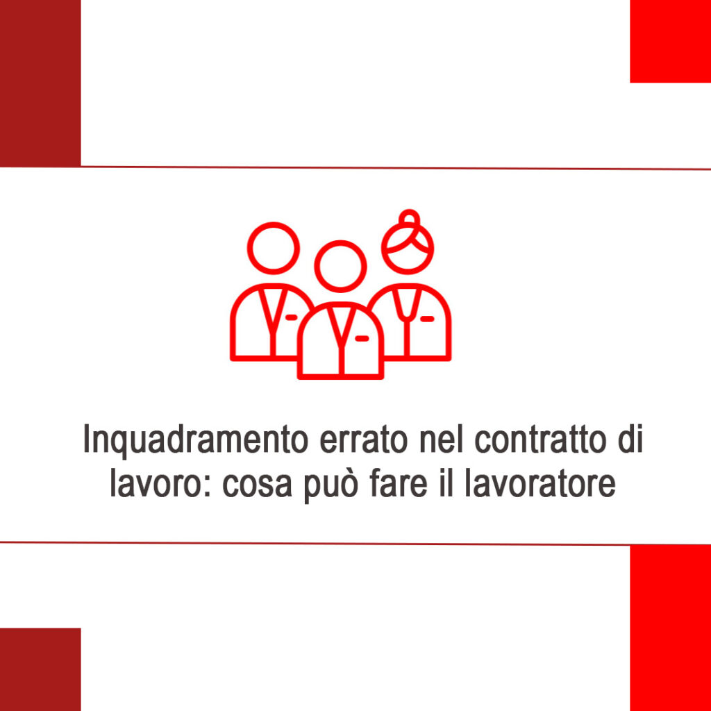 Inquadramento errato nel contratto di lavoro