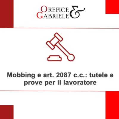Mobbing e art. 2087 c.c.: come distinguere la persecuzione dall’inadempimento del datore di lavoro