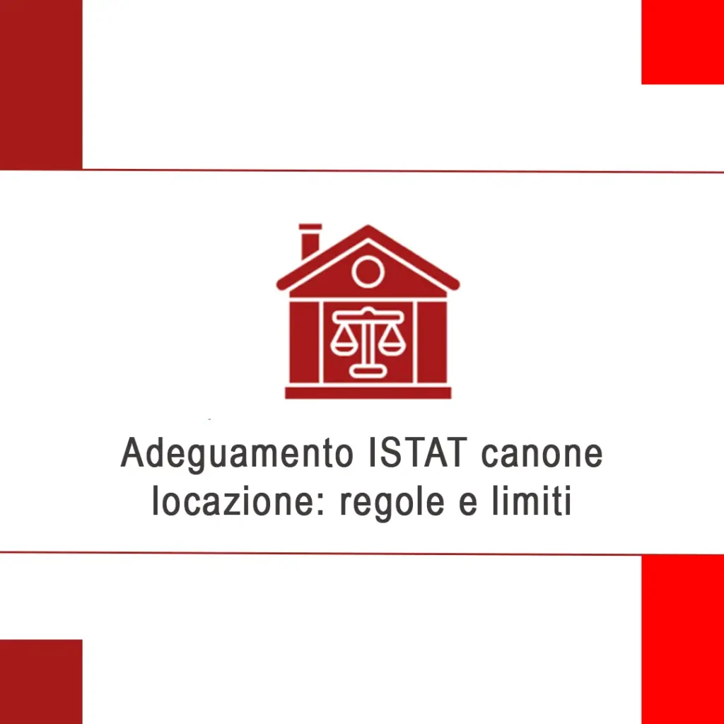 Adeguamento ISTAT canone locazione: regole e limiti