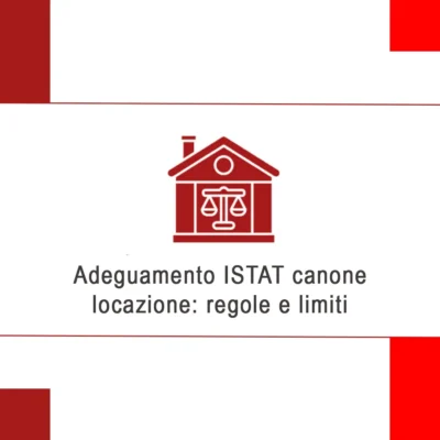 Adeguamento ISTAT del canone di locazione: regole, limiti e rischi per locatori e conduttori