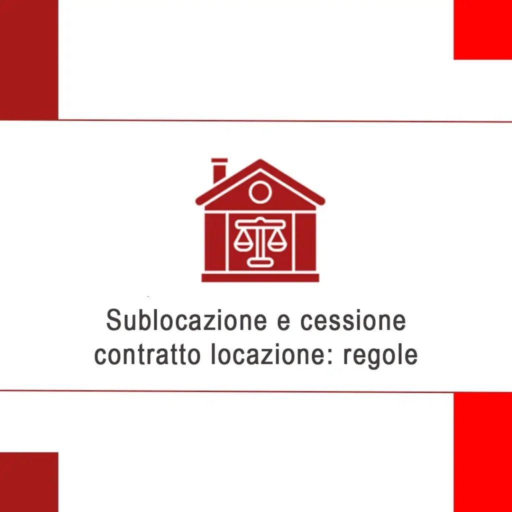 Sublocazione e cessione contratto locazione: regole