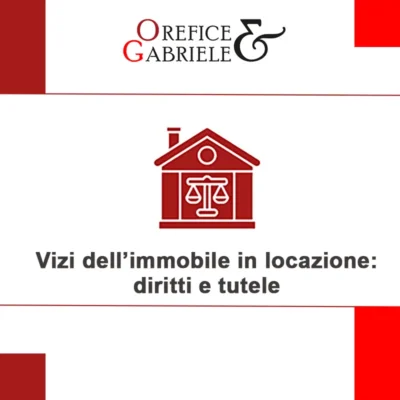 Vizi dell’immobile in locazione: diritti e obblighi di locatore e conduttore