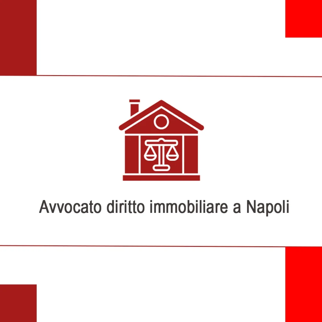 Avvocato diritto immobiliare a Napoli